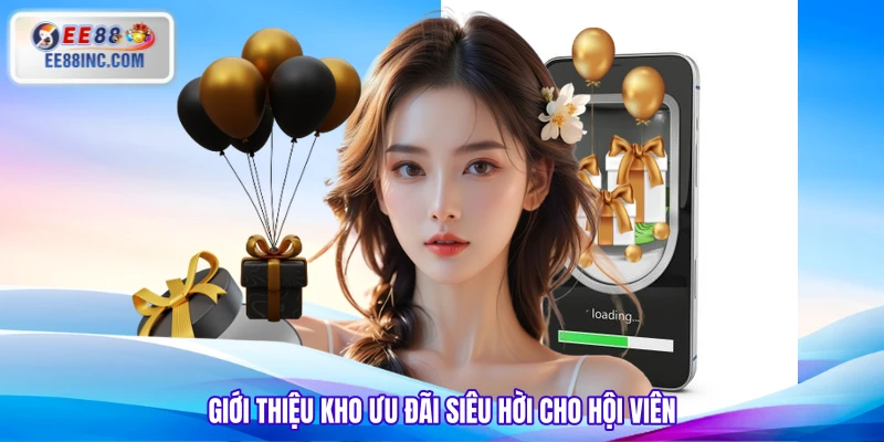 Giới thiệu kho ưu đãi siêu hời cho hội viên Giới thiệu kho ưu đãi siêu hời cho hội viên