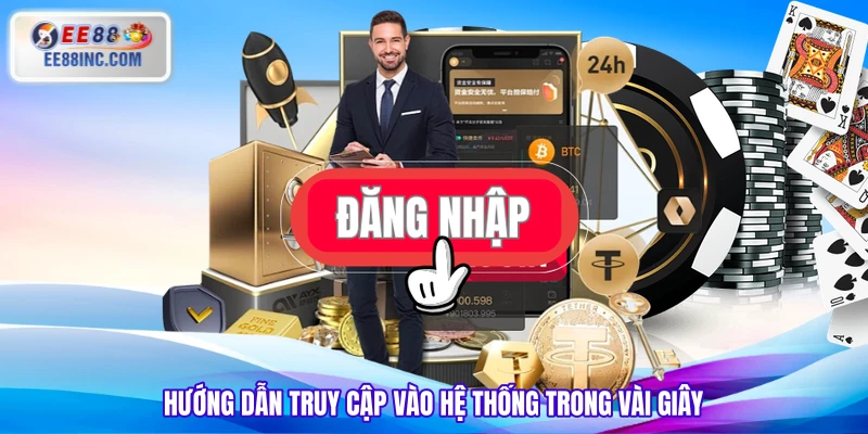 Hướng dẫn truy cập vào hệ thống trong vài giây Hướng dẫn truy cập vào hệ thống trong vài giây