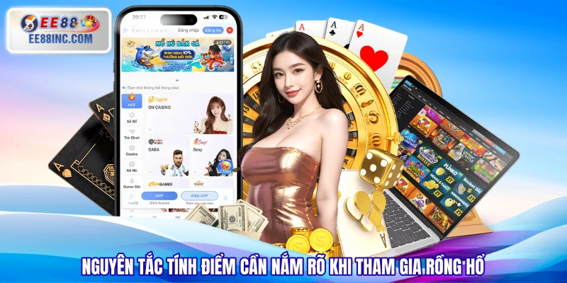 Nguyên tắc tính điểm cần nắm rõ khi tham gia Rồng Hổ Nguyên tắc tính điểm cần nắm rõ khi tham gia Rồng Hổ