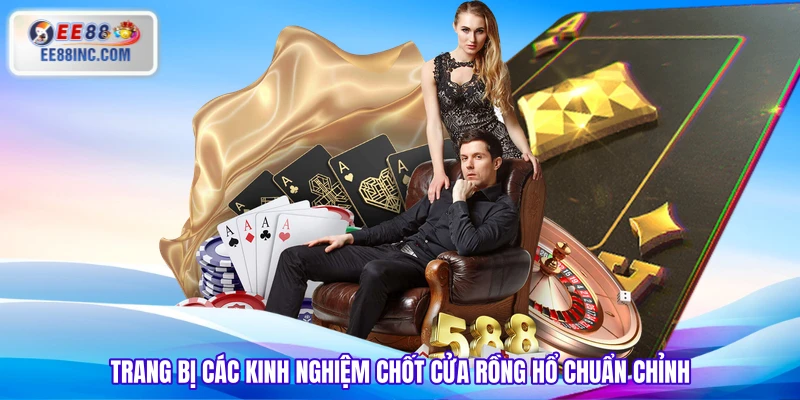 Trang bị các kinh nghiệm chốt cửa Rồng Hổ chuẩn chỉnh Trang bị các kinh nghiệm chốt cửa Rồng Hổ chuẩn chỉnh