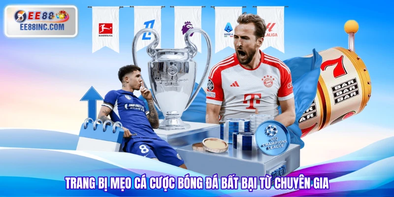 Trang bị mẹo cá cược bóng đá bất bại từ chuyên gia Trang bị mẹo cá cược bóng đá bất bại từ chuyên gia